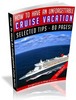 Thumbnail Have an Unforgettable Cruise Vacation free PLR ebook
