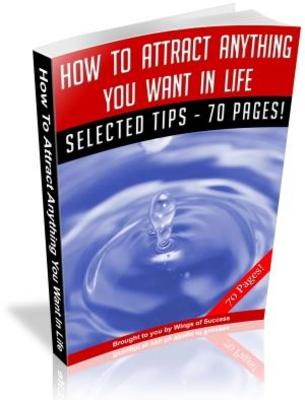 Product picture How to Attract Anything you want in Life Free PLR eBooks