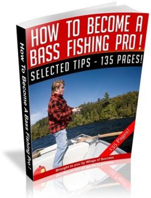 Product picture How To Become A Bass Fishing Pro Free PLR eBook Downloads