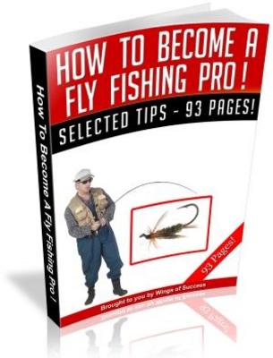 Product picture How to Become a Fly Fishing Pro Free PLR eBook download