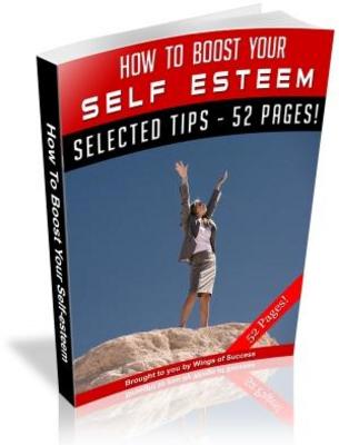 Product picture How to Boost Your Self Esteem free PLR ebook download