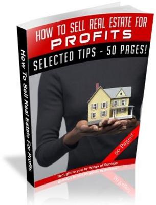 Product picture How to Sell Real Estate For Profits Free PLR ebook download