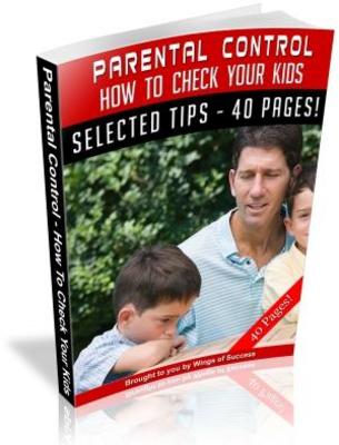 Product picture Parental Control How to Check Your Kids Free PLR Ebook