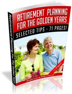 Product picture Retirement Planning For the Golden Years Free PLR ebooks